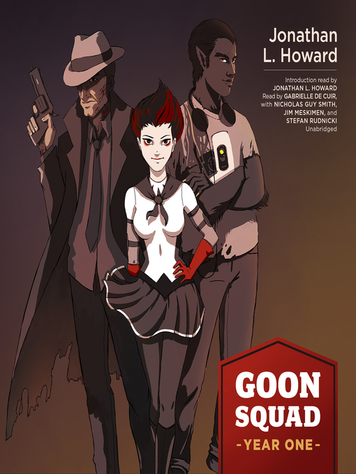 Title details for Goon Squad Year One by Jonathan L. Howard - Available